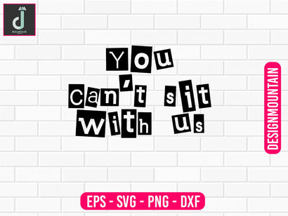 You can't sit with us svg design SVG Alihossainbd 