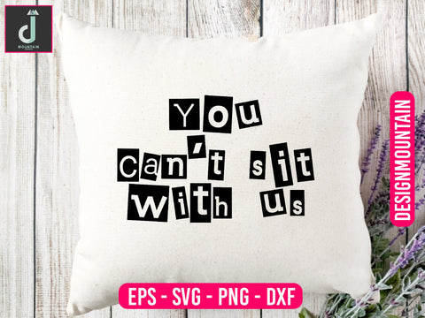 You can't sit with us svg design SVG Alihossainbd 