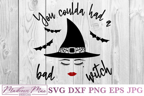 You Coulda Had A Bad Witch, Halloween Witch SVG SVG Madison Mae Designs 