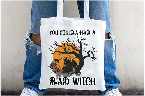 You Coulda Had a Bad Witch Sublimation Sublimation Jagonath Roy 