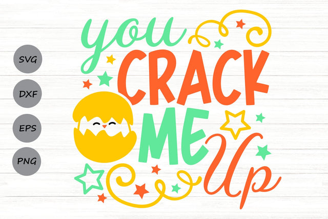 You Crack Me Up| Funny Easter SVG Cutting Files. SVG CosmosFineArt 