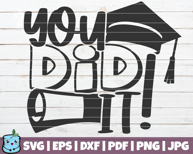 You Did It SVG MintyMarshmallows 