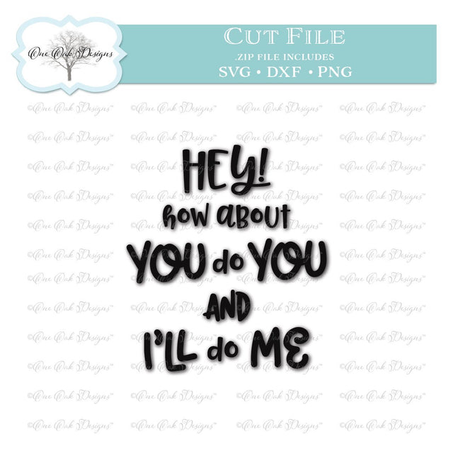 You Do You SVG One Oak Designs 