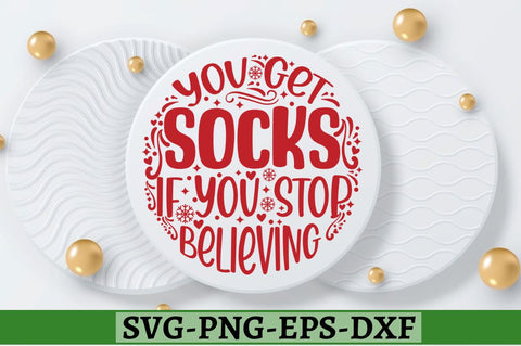 You get socks if you stop believing SVG, You get socks if you stop believing SVG DESIGNISTIC 