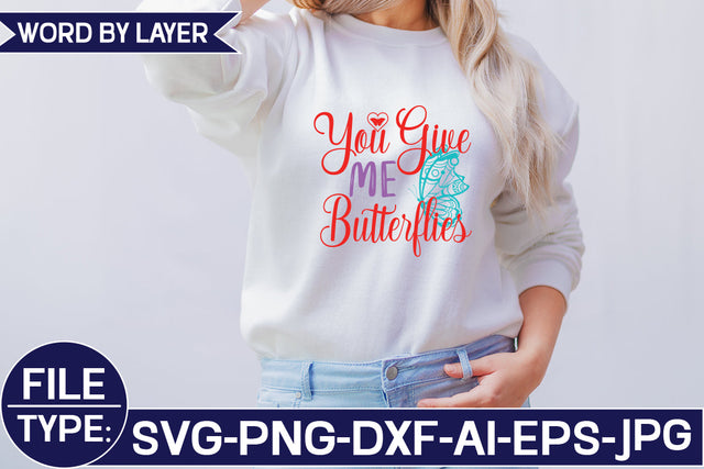 You Give Me Butterflies SVG Cut File SVG Studio Innate 