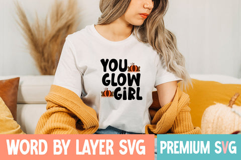 You glow girl SVG CUT FILE SVG Blessedprint 