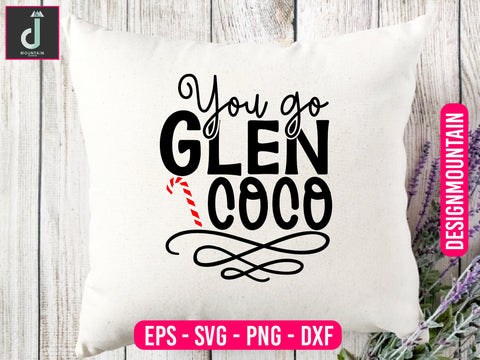 You go Glen Coco svg design SVG Alihossainbd 