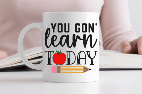 You gon learn today SVG SVG Regulrcrative 