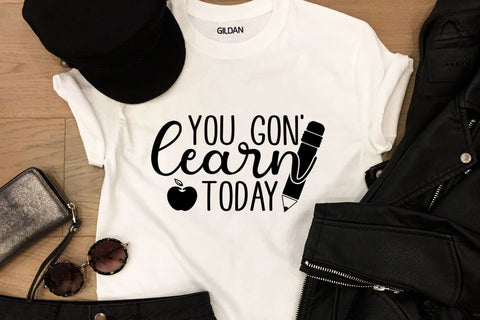 You Gon Learn Today | Teacher SVG Design SVG CraftLabSVG 