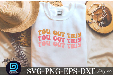 You got this, Mental Health SVG SVG DESIGNISTIC 