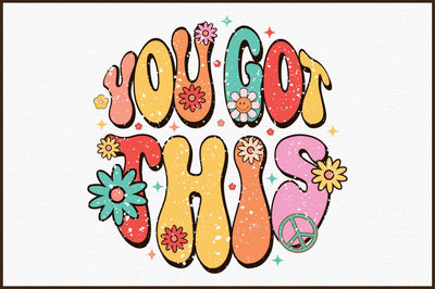 You Got This PNG Sublimation Sublimation designartist 