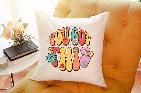 You Got This PNG Sublimation Sublimation designartist 