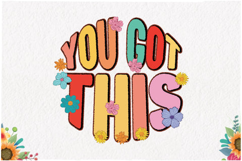 You Got This Retro Sublimation Sublimation Jagonath Roy 