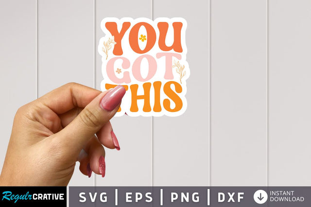 You got this SVG SVG Regulrcrative 