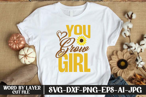 You Grow Girl SVG CUT FILE SVG MStudio 