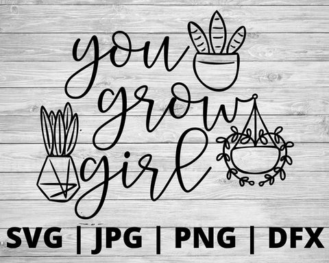 You grow girl SVG Good Morning Chaos 