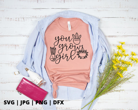 You grow girl SVG Good Morning Chaos 