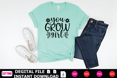 You Grow Girl SVG Shahin alam 