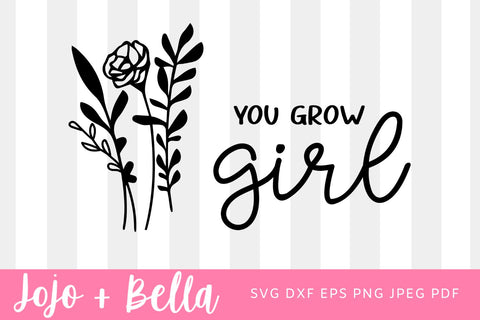 You Grow Girl Svg, Wildflower Svg, boho girl shirt svg, Boho inspirational Svg, girl power svg, plant lady Svg file for Cricut, Silhouette SVG Jojo&Bella 