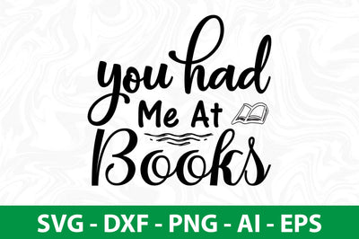 You Had Me At Books SVG SVG nirmal108roy 