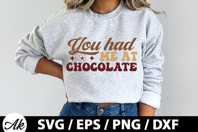 You had me at chocolate Retro SVG SVG akazaddesign 