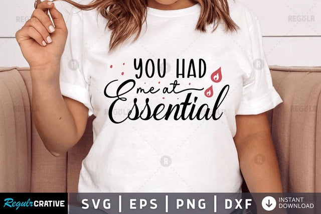 You had me at essential SVG SVG Regulrcrative 