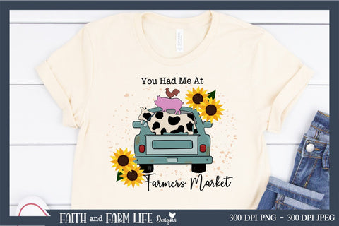 You had me at Farmer's Market Sublimation Sublimation Designs by Jolein 
