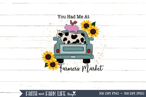 You had me at Farmer's Market Sublimation Sublimation Designs by Jolein 