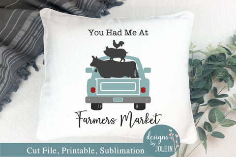You had me at Farmers Market SVG Designs by Jolein 
