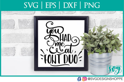 You had me at Font Duo SVG SVG Design Shoppe 