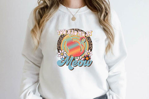 you had me at meow Sublimation SVGArt 