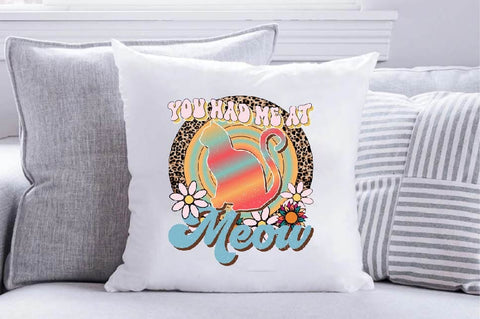 you had me at meow Sublimation SVGArt 