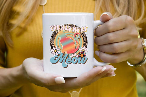 you had me at meow Sublimation SVGArt 