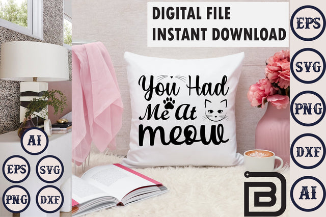 You Had Me At Meow SVG Craftlabsvg24 
