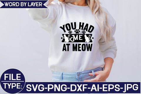 You Had Me at Meow SVG Cut File SVG Studio Innate 
