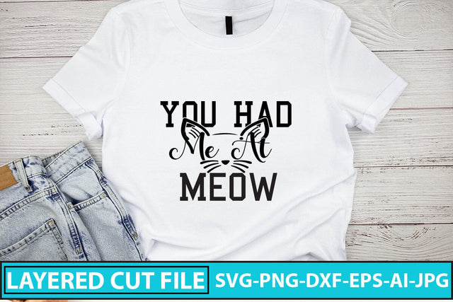 You Had Me At Meow SVG Cut File SVG Syaman 