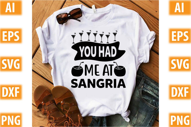 You Had Me At Sangria SVG SVGista 