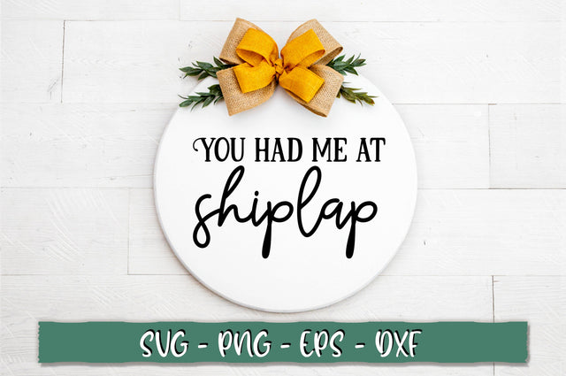 You had me at shiplap SVG SVG Shetara Begum 