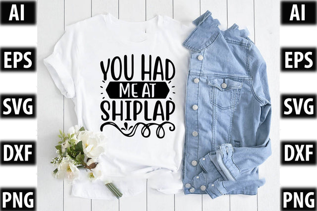 You had me at shiplap SVG SVGista 