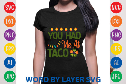 You Had Me At Taco, Cinco De Mayo SVG SVG Rafiqul20606 