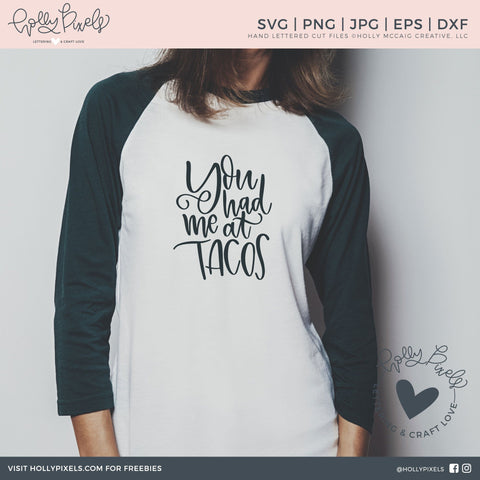 You Had Me at Tacos | Tacos SVG | Funny SVG So Fontsy Design Shop 