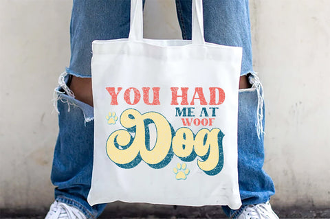 You Had Me at Woof Dog Sublimation Sublimation Jagonath Roy 