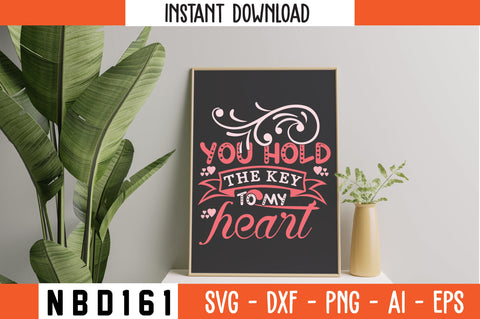 you hold the key to my heart Svg Design SVG Nbd161 