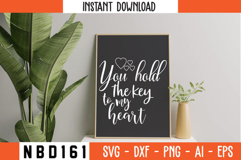 you hold the key to my heart Svg Design SVG Nbd161 