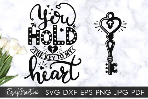 You Hold The Key To My Heart + Vintage Key SVG file for cutting machines Cricut Silhouette SVG PNG Valentine's Day Matching SVG SVG RoseMartiniDesigns 