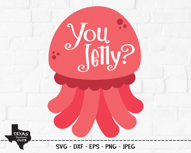 You Jelly? | Summer SVG SVG Texas Southern Cuts 