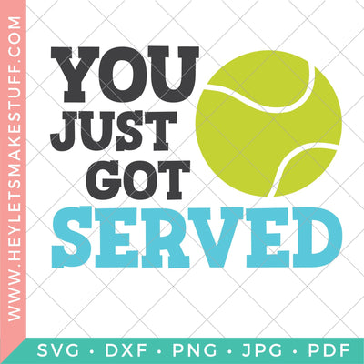 You Just Got Served SVG Hey Let's Make Stuff 