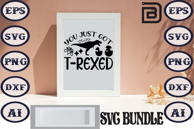 you just got t-rexed SVG Craftlabsvg24 