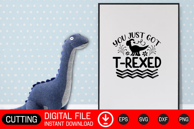 You Just Got T-rexed SVG CraftlabSvg29 