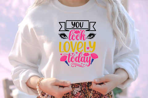 You look lovely today SVG SVG DESIGNISTIC 
